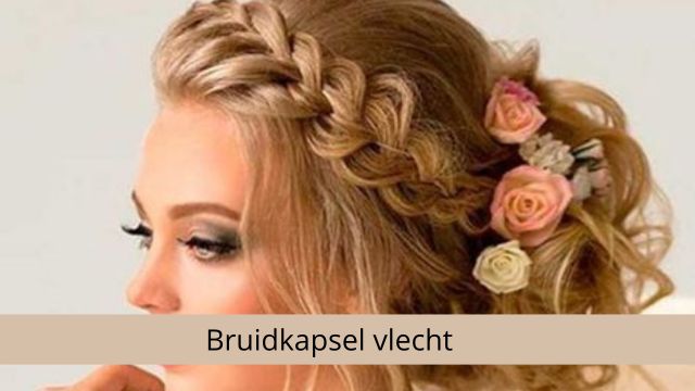 Bruidkapsel vlecht
