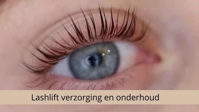 Lashlift verzorging en onderhoud